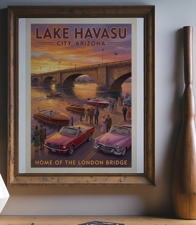 Poster featuring Lake Havasu City, Arizona, and the London Bridge at sunset with vintage cars.