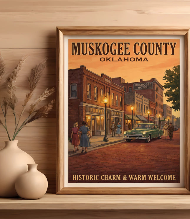 "Muskogee County Oklahoma" vintage travel poster with historic street scene and text "Historic Charm & Warm Welcome".