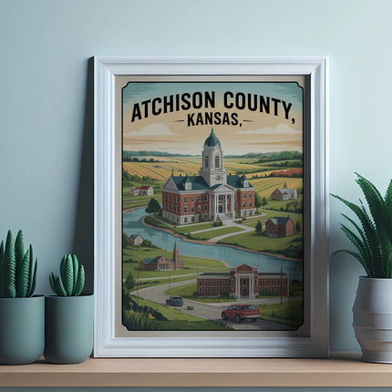 Framed illustration of Atchison County, Kansas, with courthouse and scenic landscape.