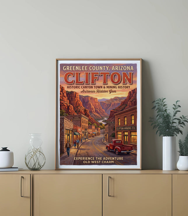 Clifton, Arizona travel poster with historic canyon town, mining history, and red truck.