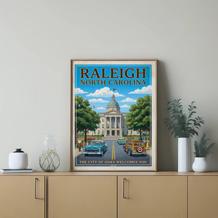 Raleigh North Carolina poster with capitol building and vintage cars, text "The City of Oaks Welcomes You".