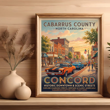 Concord, NC travel poster with vintage cars and historic downtown scene. Visits CABARRUSCOUNTYNC.COM.