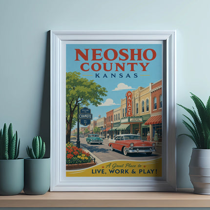 Neosho County Kansas poster with Chanute cityscape and "Live, Work & Play" slogan.