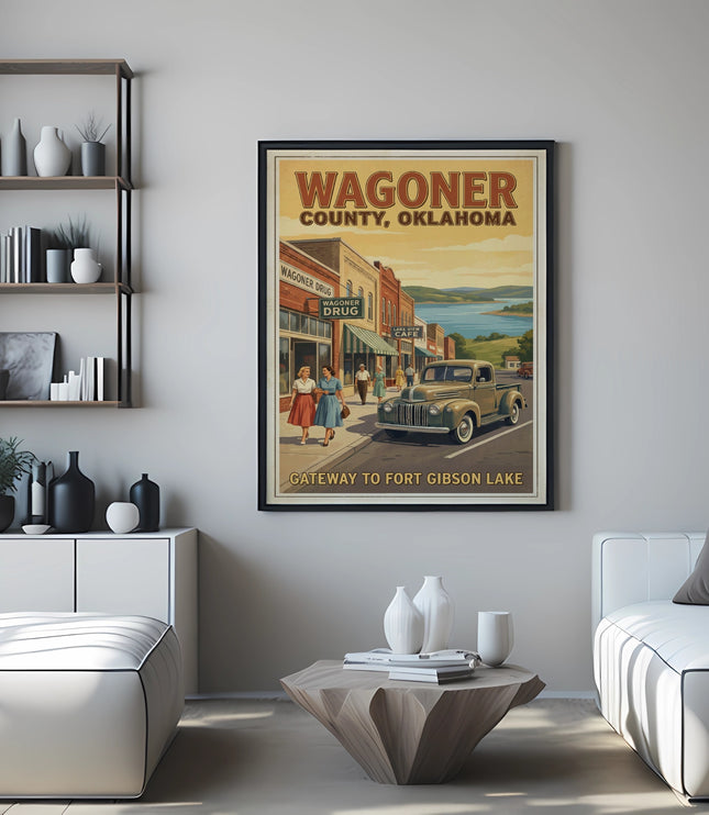 Poster of Wagoner County, Oklahoma with vintage truck and "Gateway to Fort Gibson Lake".