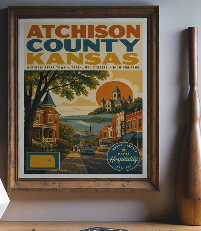 Atchison County Kansas poster with historic town, river, and "Where History Meets Hospitality" text.