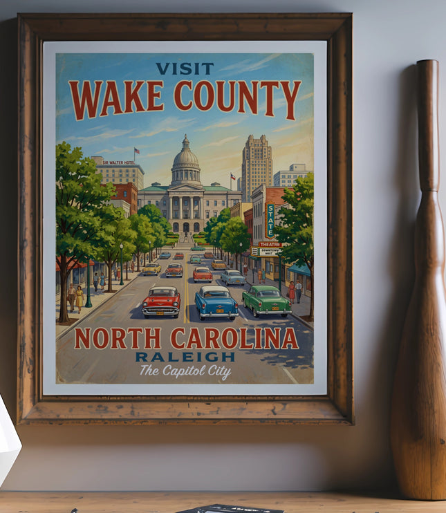 Vintage poster: Visit Wake County, North Carolina, Raleigh, The Capitol City.