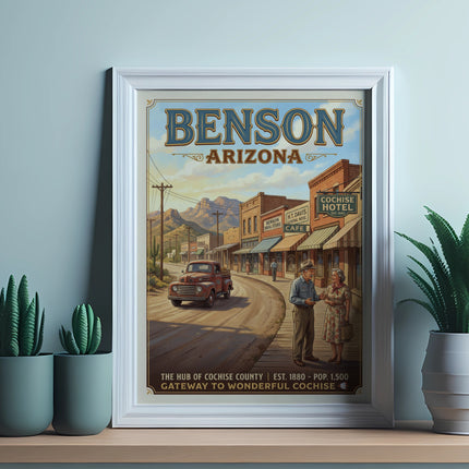 Poster of Benson, Arizona with vintage truck, buildings, and people.