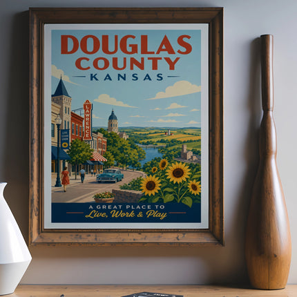 Douglas County Kansas poster depicting Lawrence with sunflowers, text: Live, Learn, Grow, Live, Work & Play.