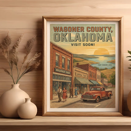 Retro poster for Wagoner County, Oklahoma, featuring a vintage street scene and Fort Gibson Lake.