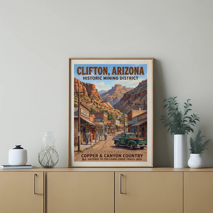 Clifton, Arizona Historic Mining District poster with vintage street scene and text.