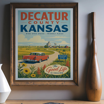 Decatur County Kansas poster with vintage car and "The Good Life is Calling" text.
