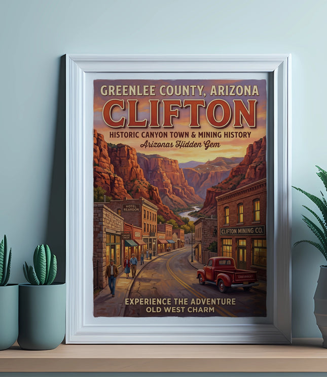 Vintage poster of Clifton, Arizona, showing a historic canyon town and mining history.