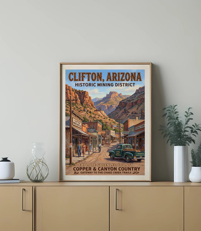 Vintage travel poster of Clifton, Arizona historic mining district with text.