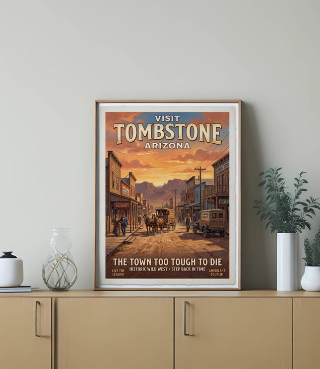 Vintage poster for Tombstone, Arizona, "The Town Too Tough to Die."