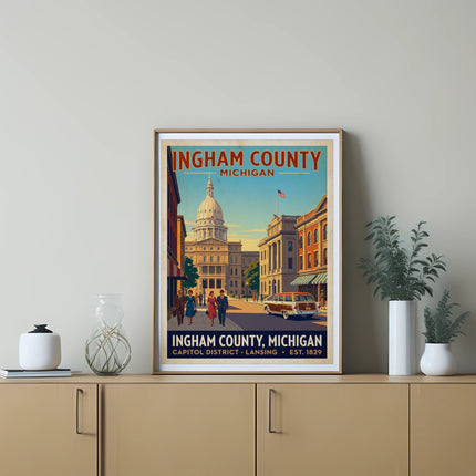 Vintage poster featuring Ingham County, Michigan, Capitol Building and street scene.