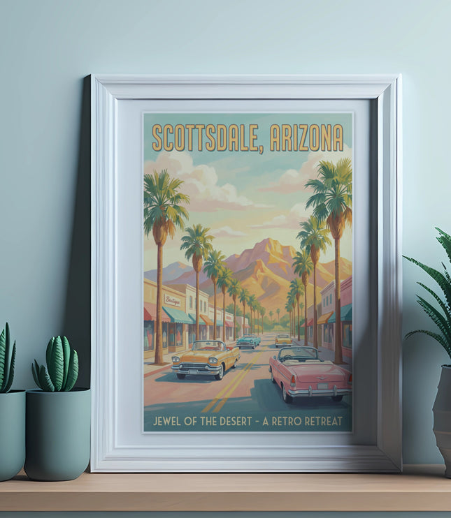Retro Scottsdale, Arizona poster reads "Jewel of the Desert - A Retro Retreat."