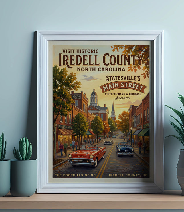 Poster of Statesville's Main Street with vintage cars, shops and text "Visit Historic Iredell County".