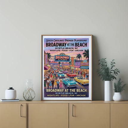 Broadway at the Beach, Myrtle Beach, SC poster with cars and people under neon signs.