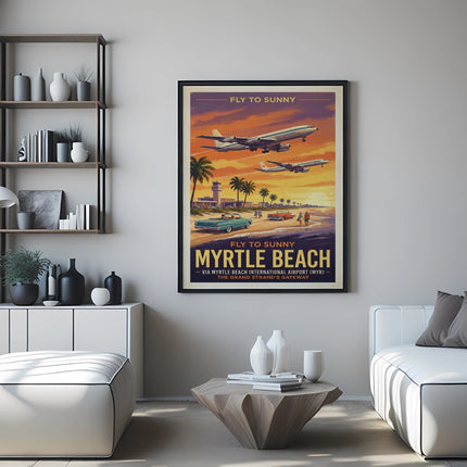 Vintage "Fly to Sunny Myrtle Beach" poster depicting airplanes over a beach scene.