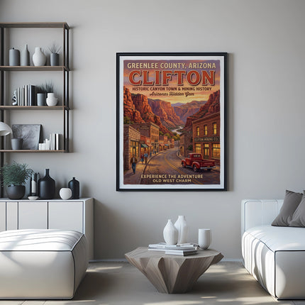 Clifton historic Arizona town poster with canyon, mining history, and a red truck.