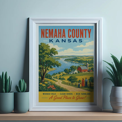 Nemaha County Kansas poster with text: "Wooded Hills, Clean Rivers, Rich Farmland."