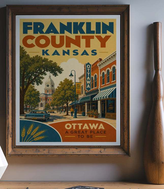 Franklin County Kansas Ottawa poster with "A Great Place To Be".