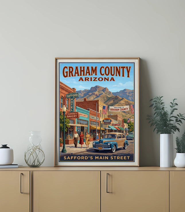 Poster of Graham County, Arizona, showing Safford's Main Street with vintage cars and storefronts.