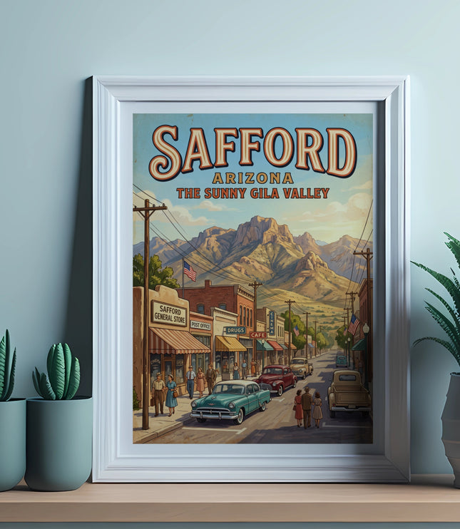 Safford Arizona sunny Gila Valley vintage poster with street scene and mountains.