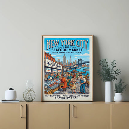 New York City Seafood Market poster with "Fulton Street & The Waterfront" text.