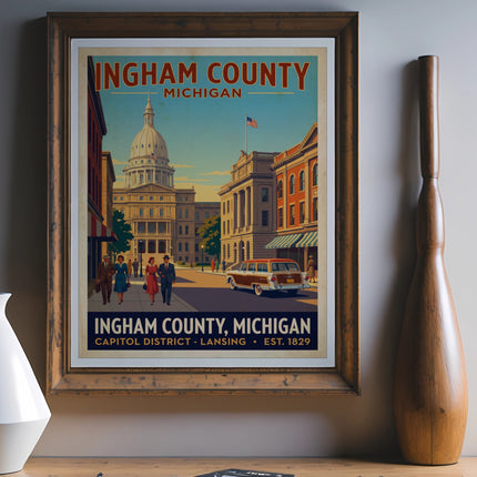 Poster shows Ingham County, Michigan Capitol District in Lansing, est. 1829.